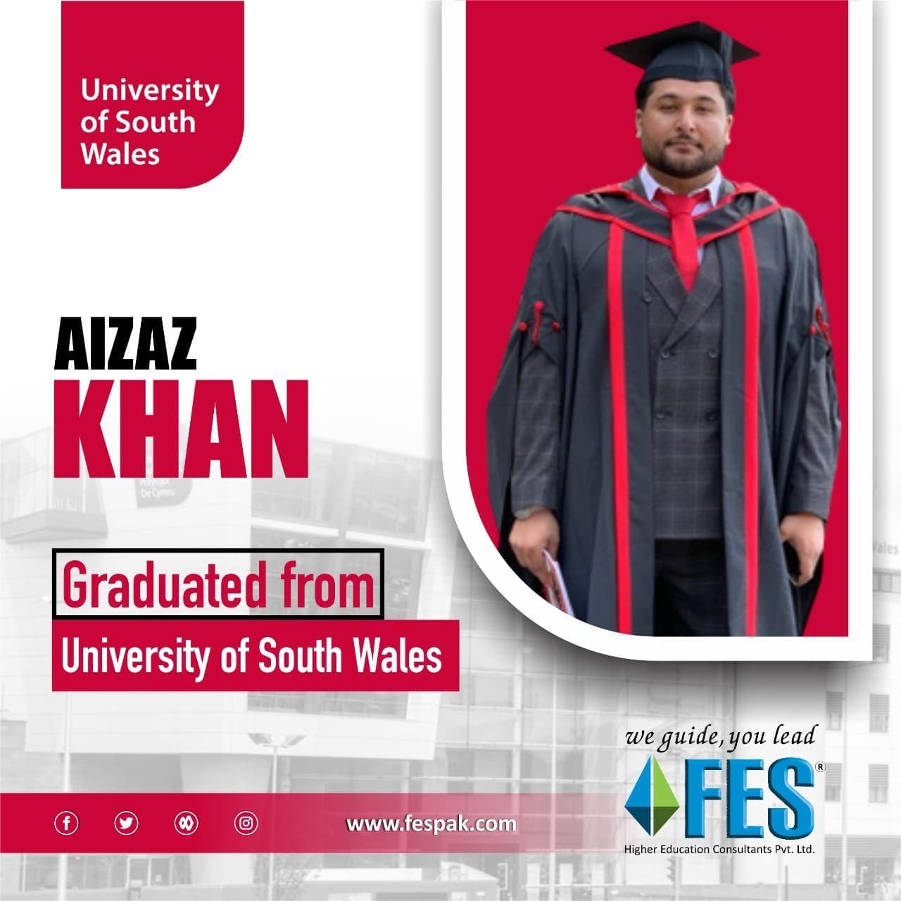 Graduation: Aizaz Khan — University of South Wales, United Kingdom.