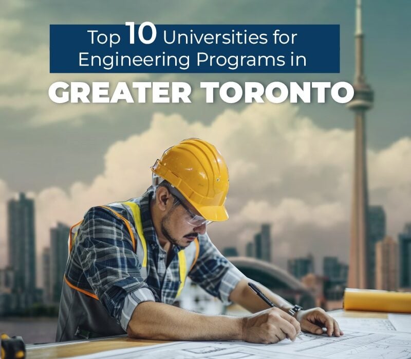 Top 10 Universities for Engineering Programs in Greater Toronto Area